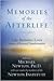Memories of the Afterlife: Life Between Lives Stories of Personal Transformation