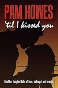 'Til I Kissed You