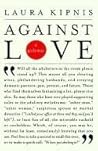 Against Love: A P...