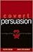Covert Persuasion by Kevin Hogan