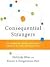 Consequential Strangers: Turning Everyday Encounters Into Life-Changing Moments