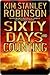 Sixty Days and Counting by Kim Stanley Robinson