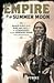 Empire of the Summer Moon by S.C. Gwynne