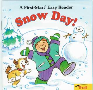 Snow Day! (A First-Start Easy Reader)
