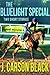 The BlueLight Special by J. Carson Black