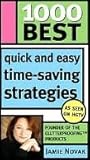 1000 Best Quick and Easy Time-Saving Strategies by Jamie Novak