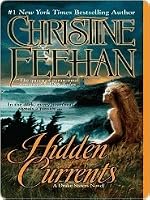 Hidden Currents (Drake Sisters, #7) by Christine Feehan