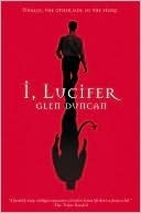 I, Lucifer: Finally, the Other Side of the Story