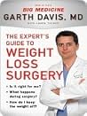 The Expert's Guide to Weight-Loss Surgery: Is it right for me? What happens during surgery? How do I keep the weight off?
