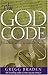 The God Code:The Secret of our Past, the Promise of our Future