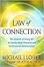 Law of Connection: The Science of Using NLP to Create Ideal Personal and Professional Relationships