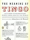The Meaning of Tingo: and Other Extraordinary Words from Around the World Book cover for The Meaning of Tingo: and Other Extraordinary Words from Around the World
