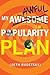 My Awesome/Awful Popularity Plan