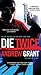Die Twice