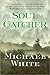 Soul Catcher by Michael C. White