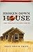 Broken-Down House by Paul David Tripp