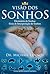 Visão dos Sonhos: Dicionário de Sonhos – Guia de Interpretação de Sonhos