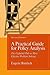 A Practical Guide for Policy Analysis: The Eightfold Path to More Effective Problem Solving