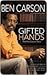 Gifted Hands by Ben Carson