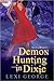 Demon Hunting in Dixie (Demon Hunting, #1)