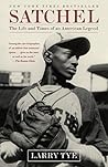 Book cover for Satchel: The Life and Times of an American Legend