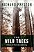 The Wild Trees by Richard   Preston