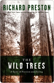 The Wild Trees: A Story of Passion and Daring