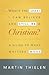 What's the Least I Can Believe and Still Be a Christian? New Edition with Study Guide: A Guide to What Matters Most