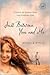 Just Between You and Me: A Novel of Losing Fear and Finding God