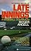 Late Innings by Roger Angell