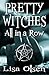 Pretty Witches All in a Row...