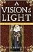 A Vision of Light (Margaret of Ashbury, #1)