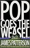 Pop Goes the Weas...
