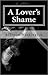 A Lover's Shame by AlTonya Washington