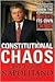 Constitutional Chaos by Andrew P. Napolitano