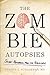 The Zombie Autopsies: Secre...