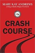 Crash Course (Truman Kicklighter Mystery, #2)