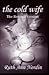 The Cold Wife by Ruth Ann Nordin