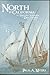North to California: The Spanish Voyages of Discovery 1533-1603