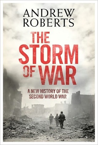 The Storm of War: A New History of the Second World War
