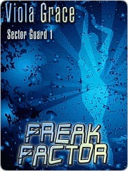 Freak Factor (Sector Guard, #1)