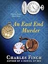 An East End Murder by Charles Finch