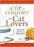 A Cup of Comfort for Cat Lovers: Stories that celebrate our feline friends