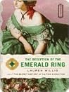 The Deception of the Emerald Ring by Lauren Willig
