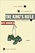 The King's Rifle: A Novel