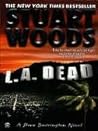L.A. Dead by Stuart Woods