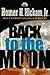 Back to the Moon by Homer Hickam