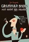 Grammar Snobs Are Great Big Meanies by June Casagrande