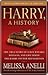 Harry, A History - The True Story of a Boy Wizard, His Fans, and Life Inside the Harry Potter Phenomenon