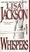 Whispers by Lisa  Jackson